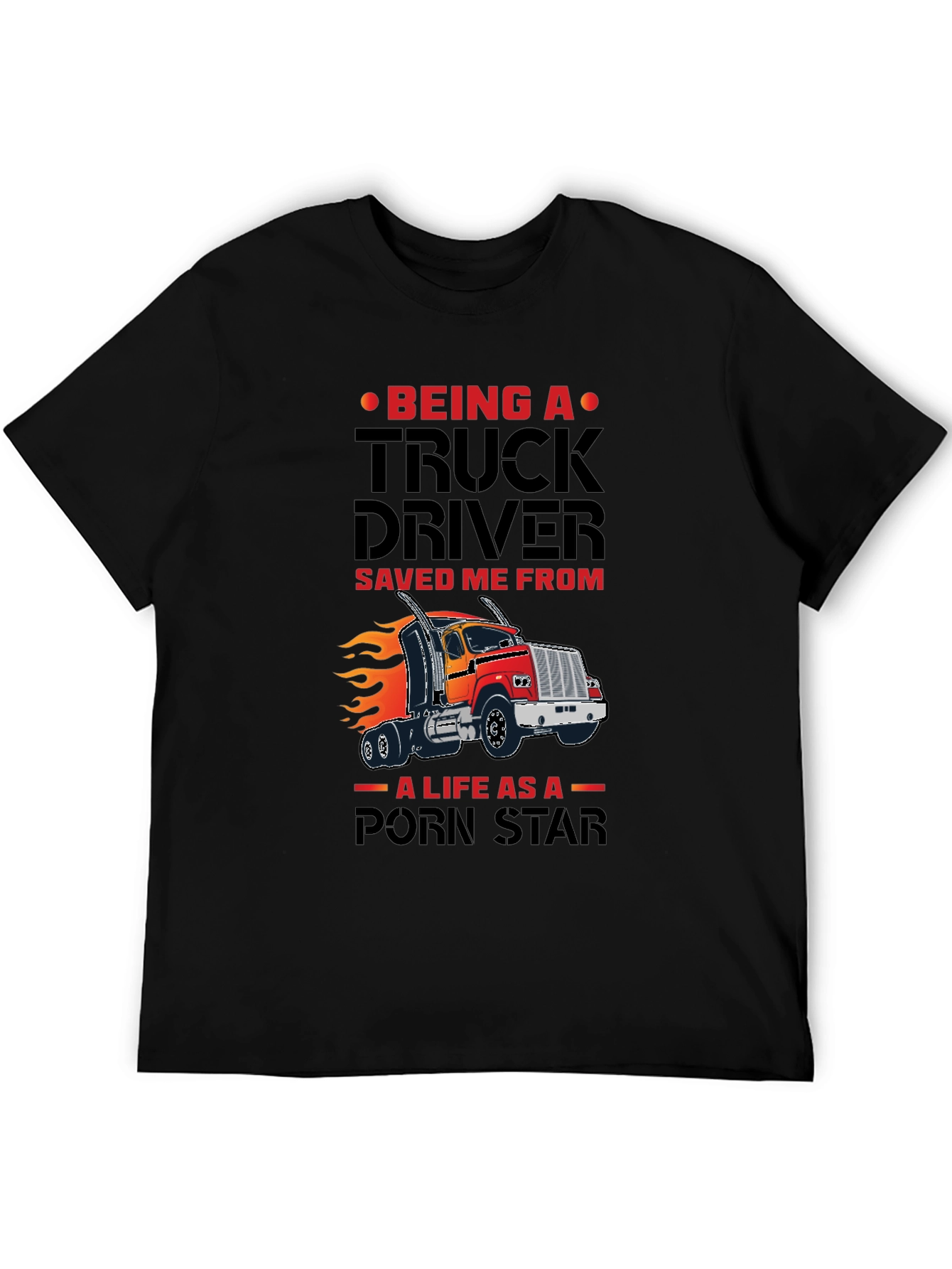 Truck Driver Funny Graphic T-Shirt