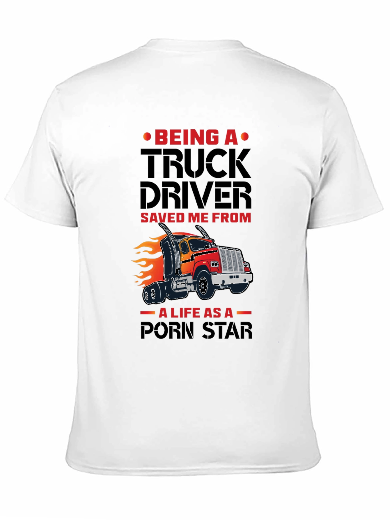 Truck Driver Funny Graphic T-Shirt