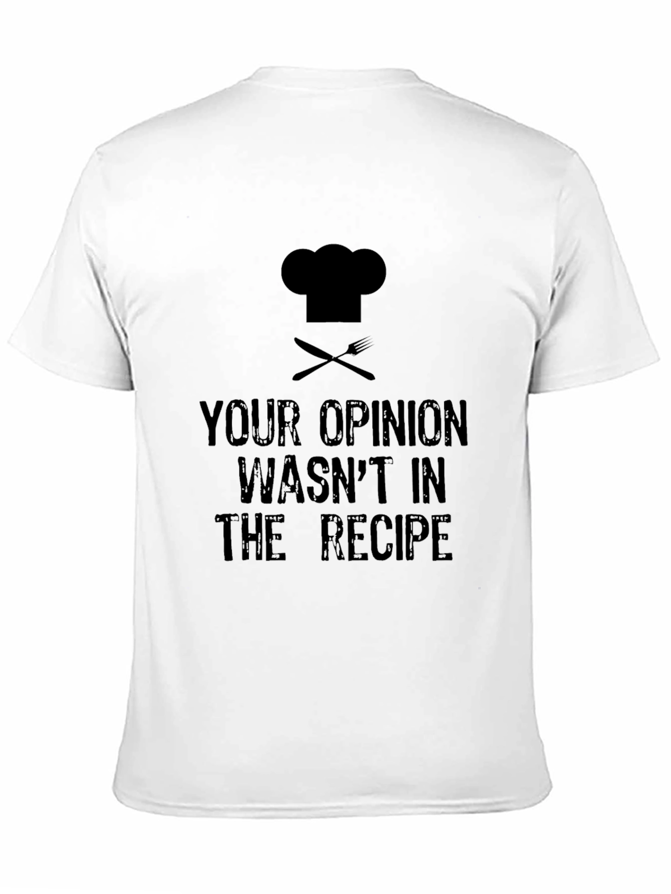 Chefs Opinion T-Shirt - Kitchen Humor Tee