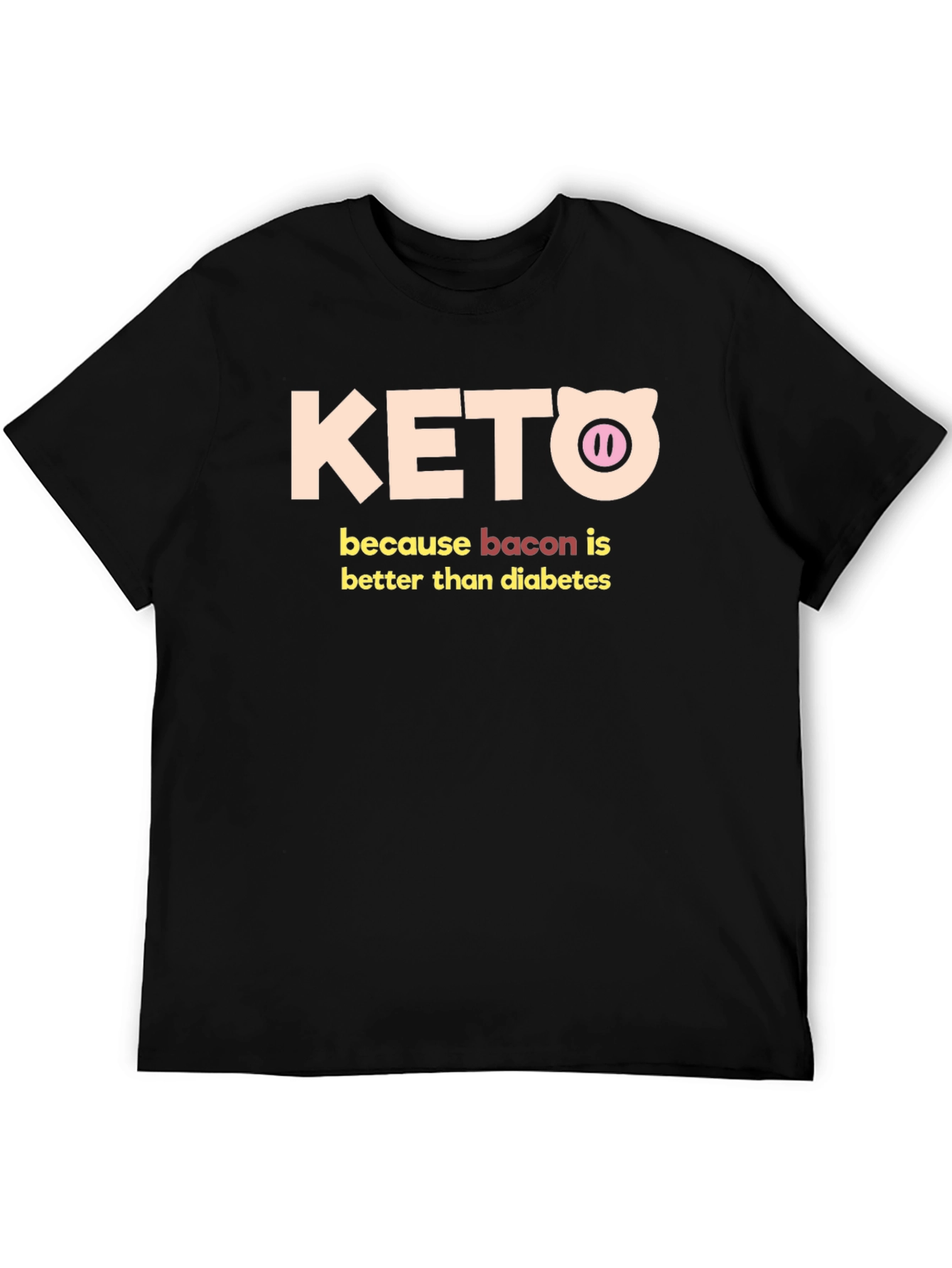 Keto Bacon Better Than Diabetes Graphic Tee