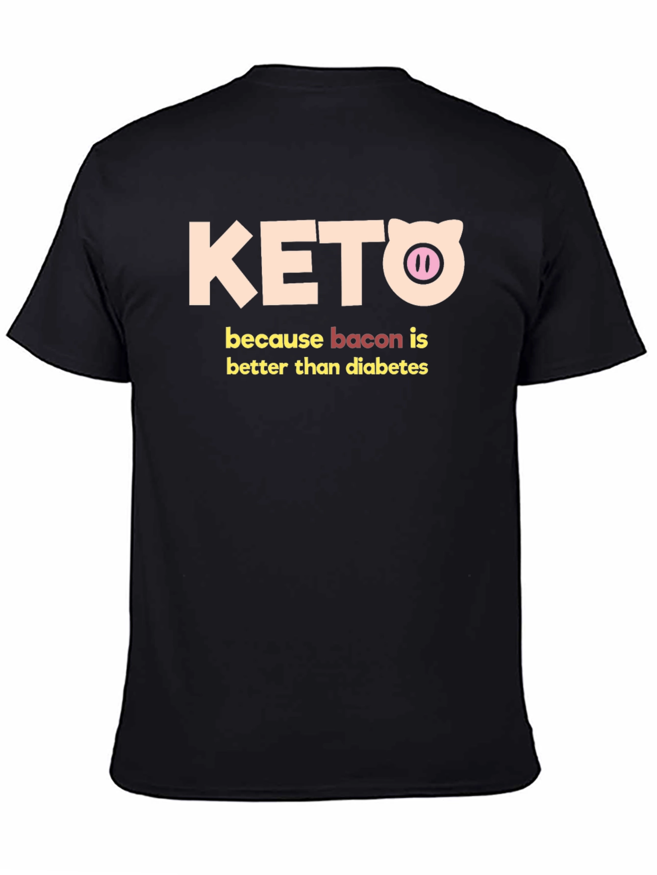 Keto Bacon Better Than Diabetes Graphic Tee