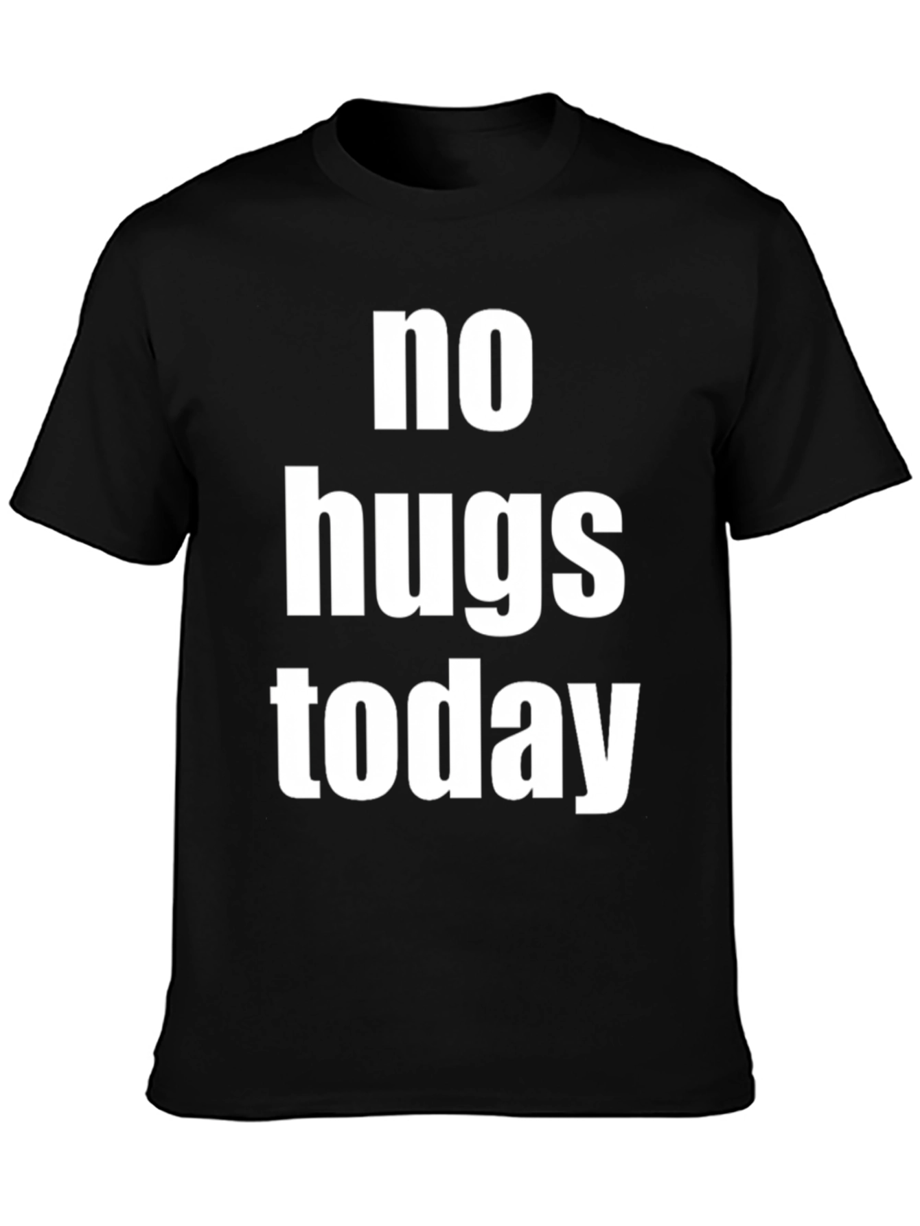 No Hugs Today Graphic Tee - Unisex Black T-Shirt