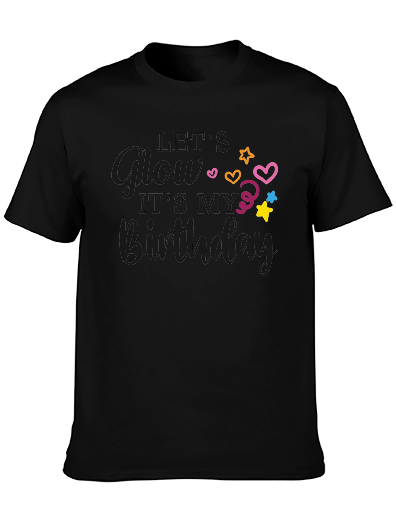 Lets Glow Birthday T-Shirt