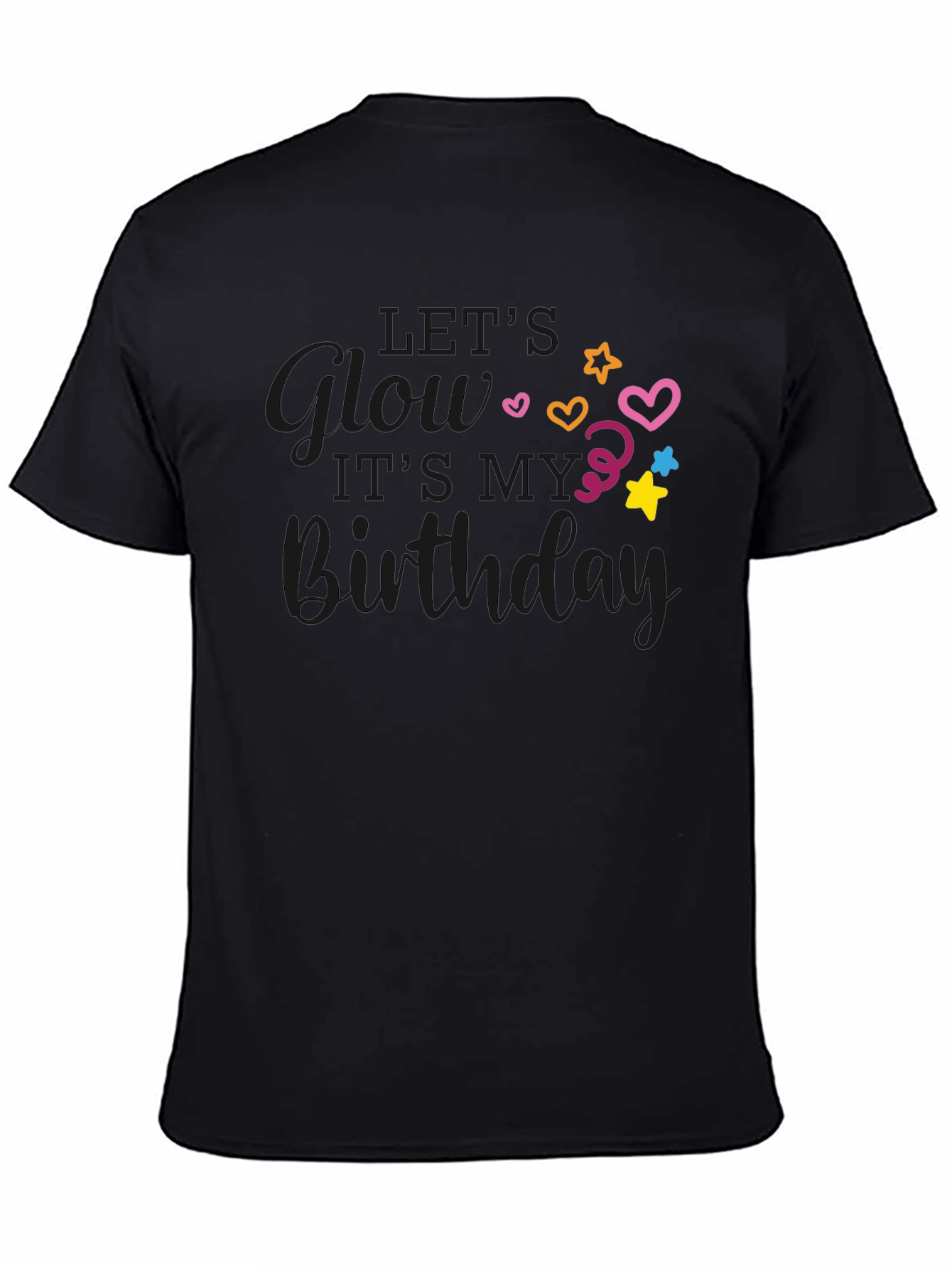 Lets Glow Birthday T-Shirt