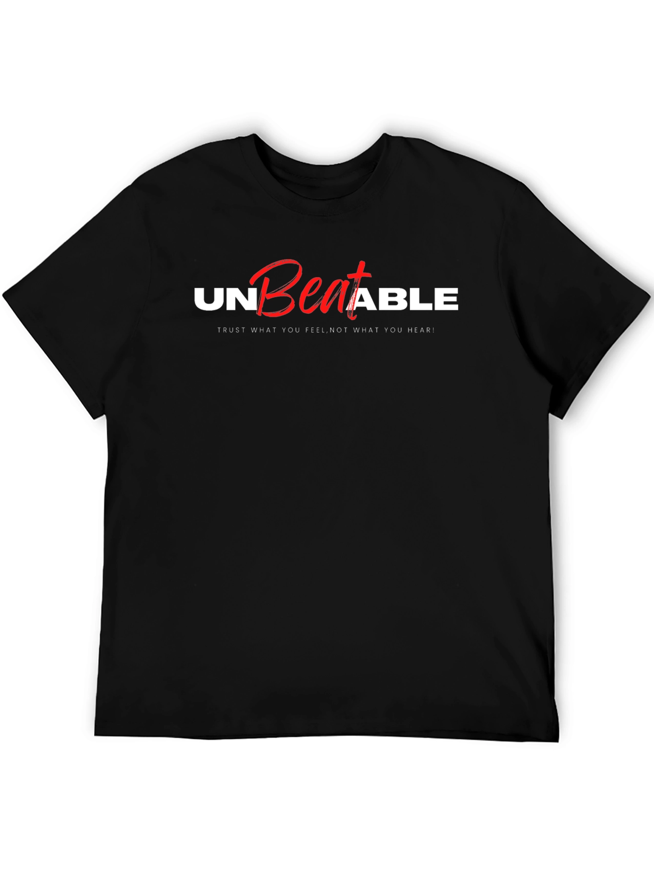 Unbeatable Graphic T-Shirt - Trust Your Feelings