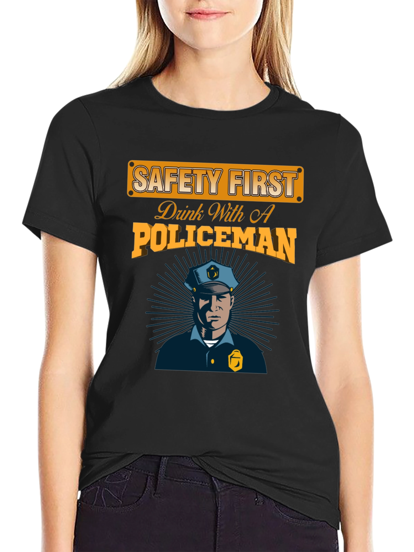 Safety First Drink With A Policeman Graphic Tee