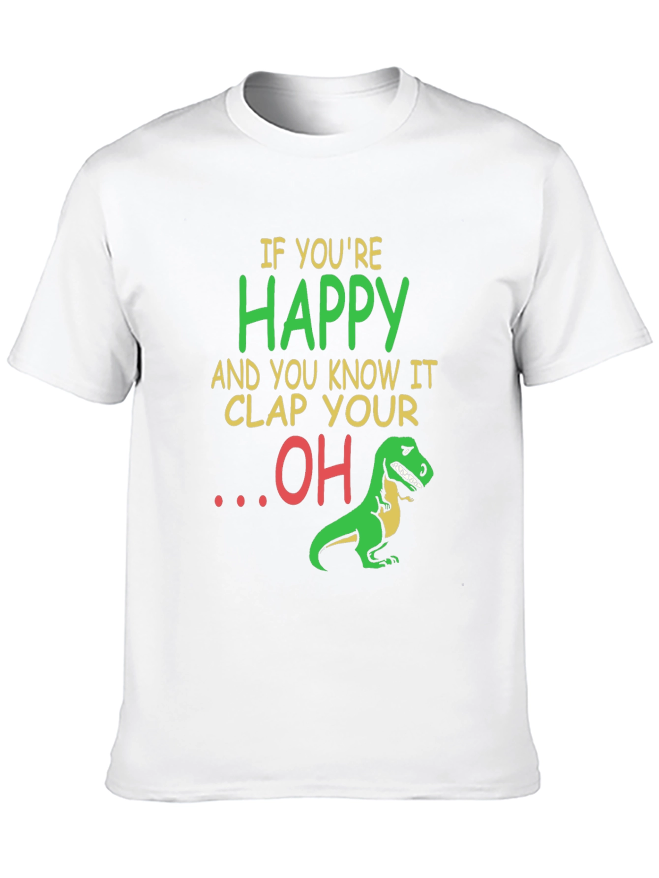 Funny Dinosaur T-Shirt: Clap Your OH