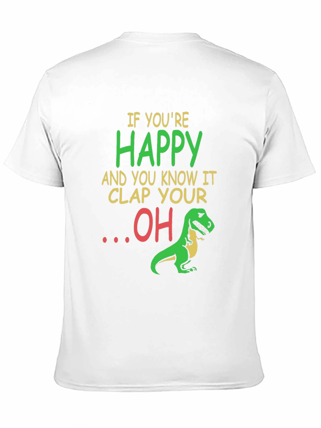 Funny Dinosaur T-Shirt: Clap Your OH