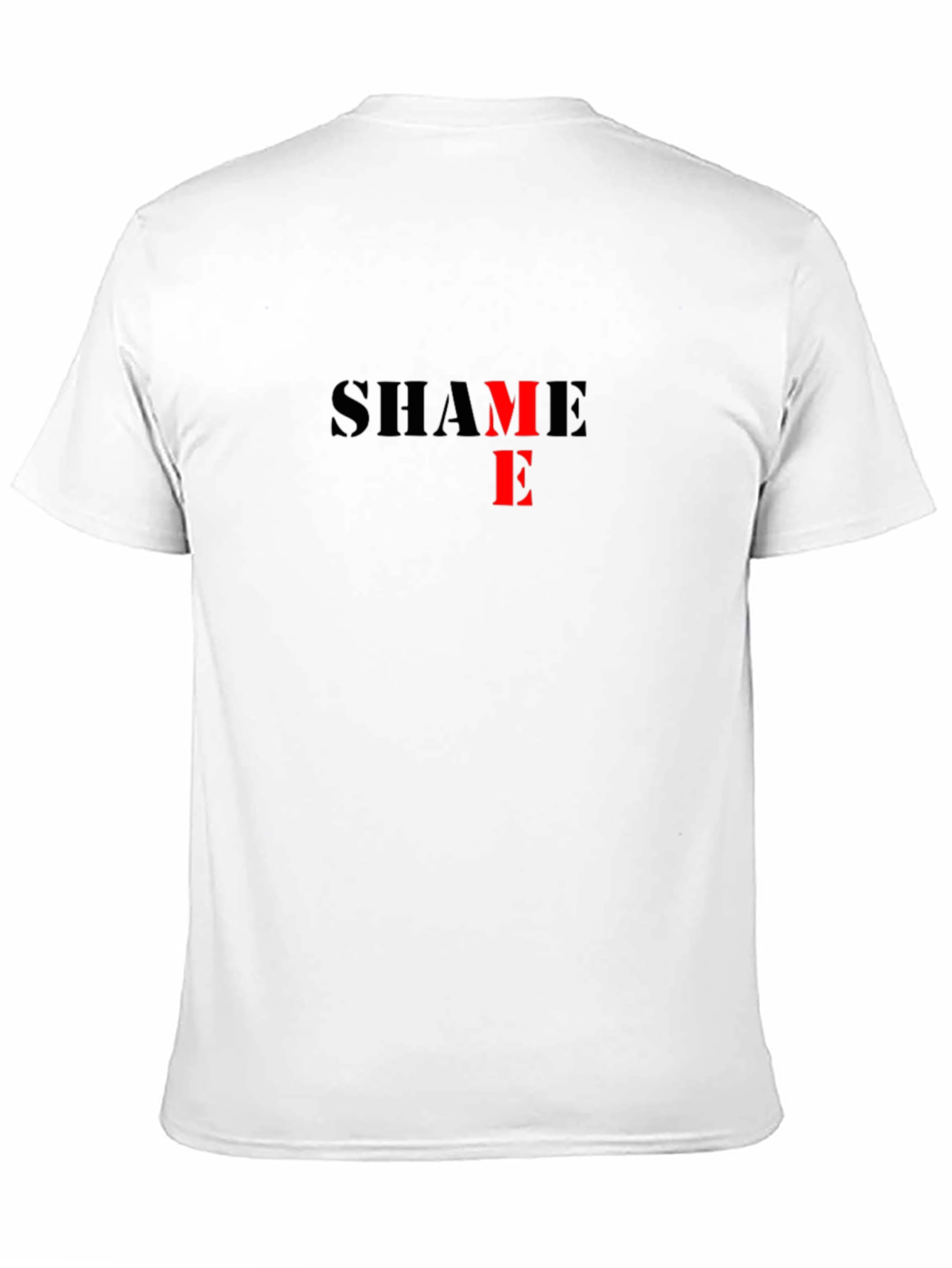 Shame T-Shirt - Bold Statement Tee