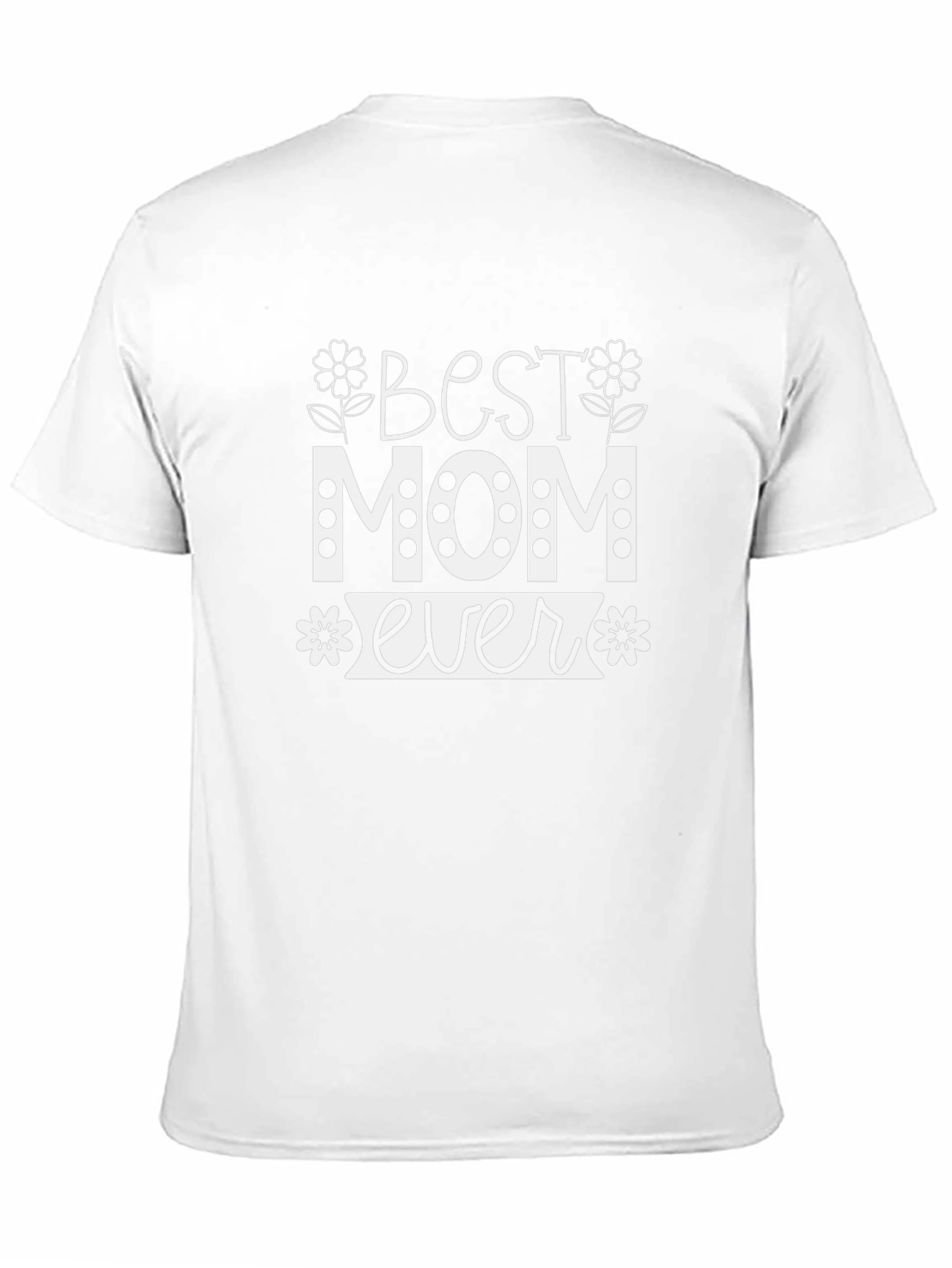 Best Mom Ever Graphic T-Shirt