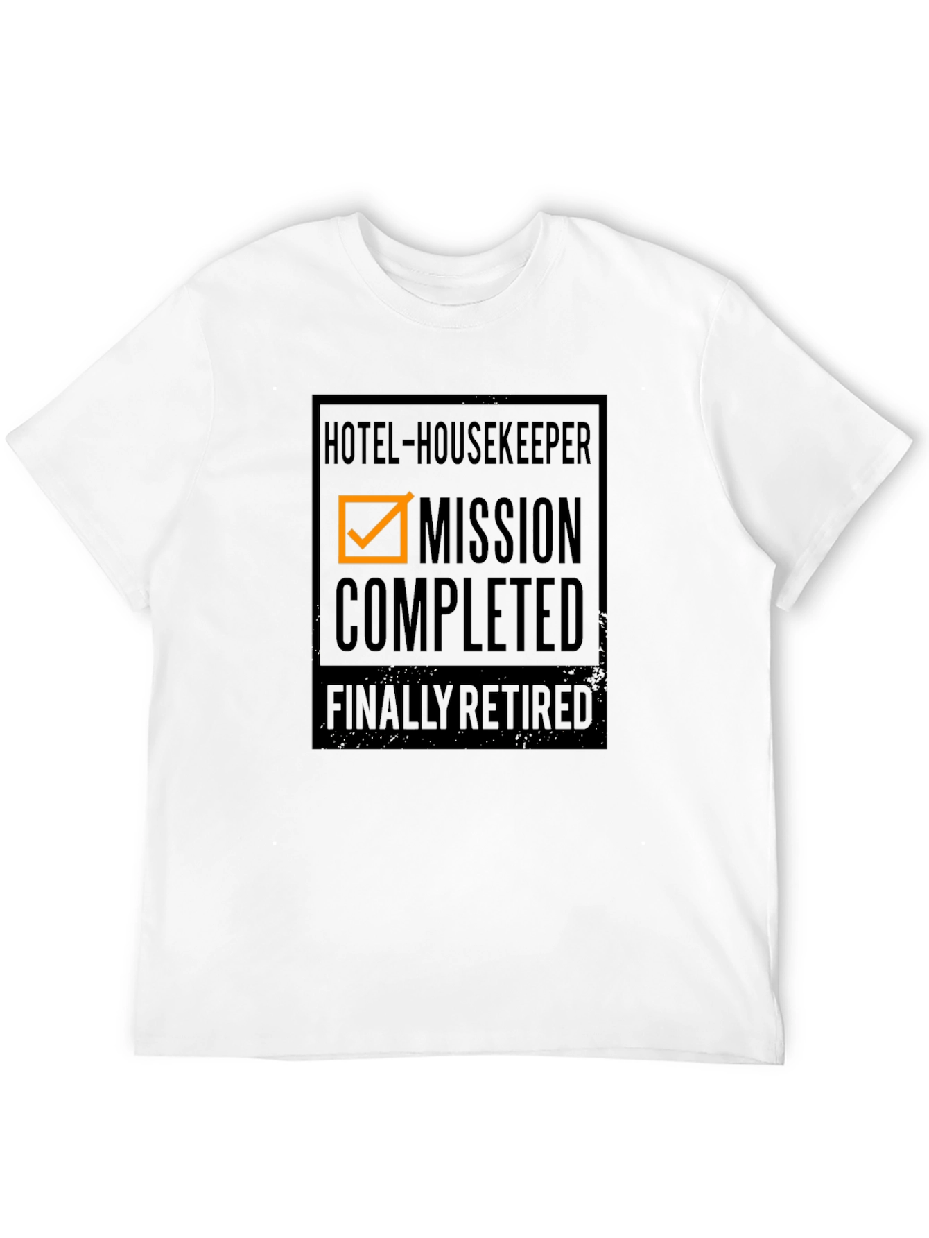 Retired Hotel Housekeeper Mission Completed T-Shirt