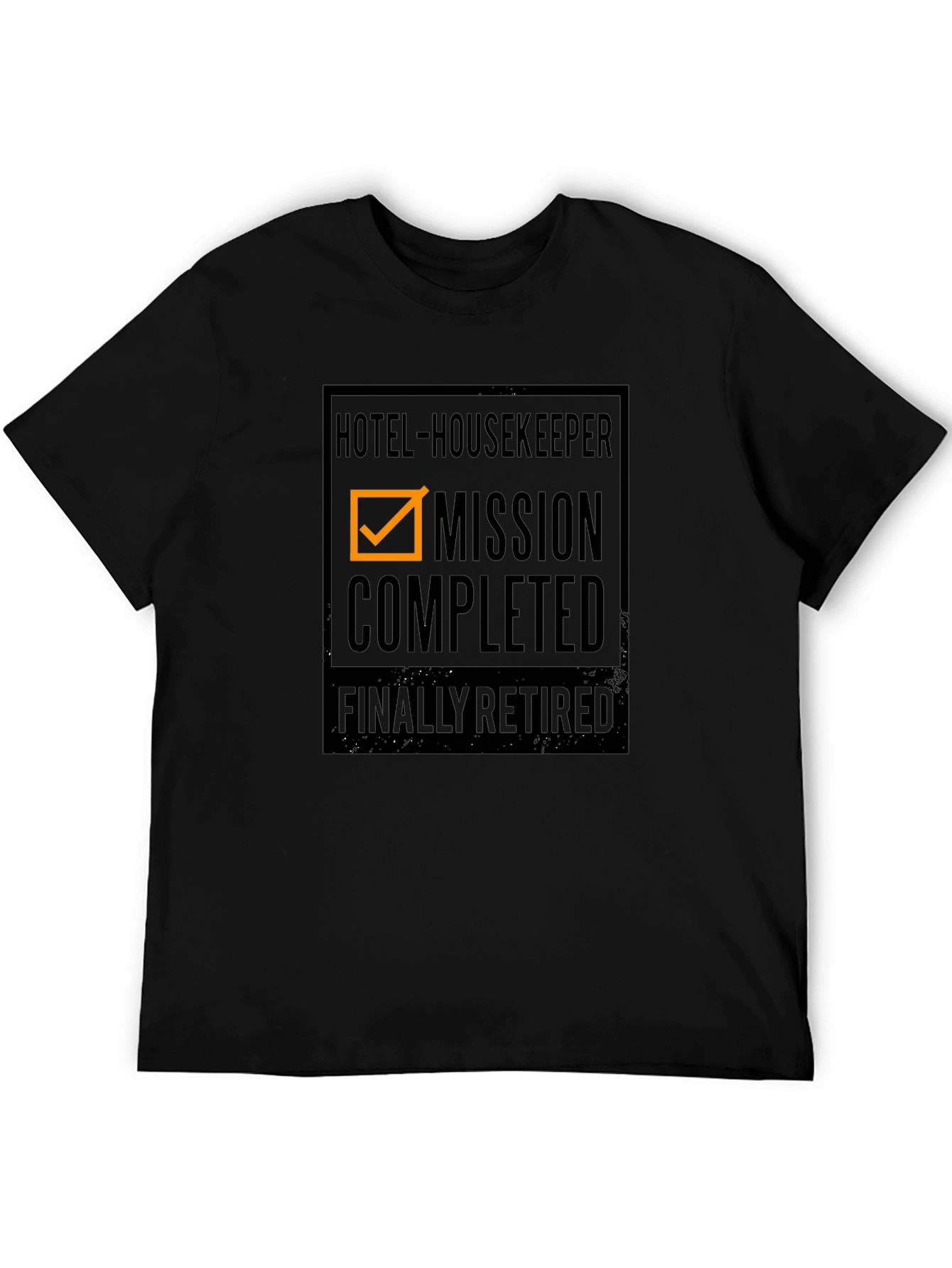 Retired Hotel Housekeeper Mission Completed T-Shirt