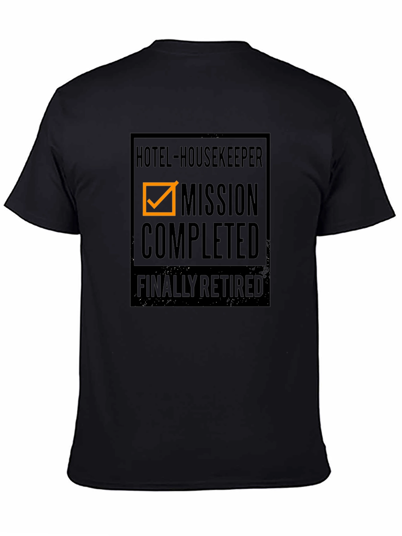 Retired Hotel Housekeeper Mission Completed T-Shirt
