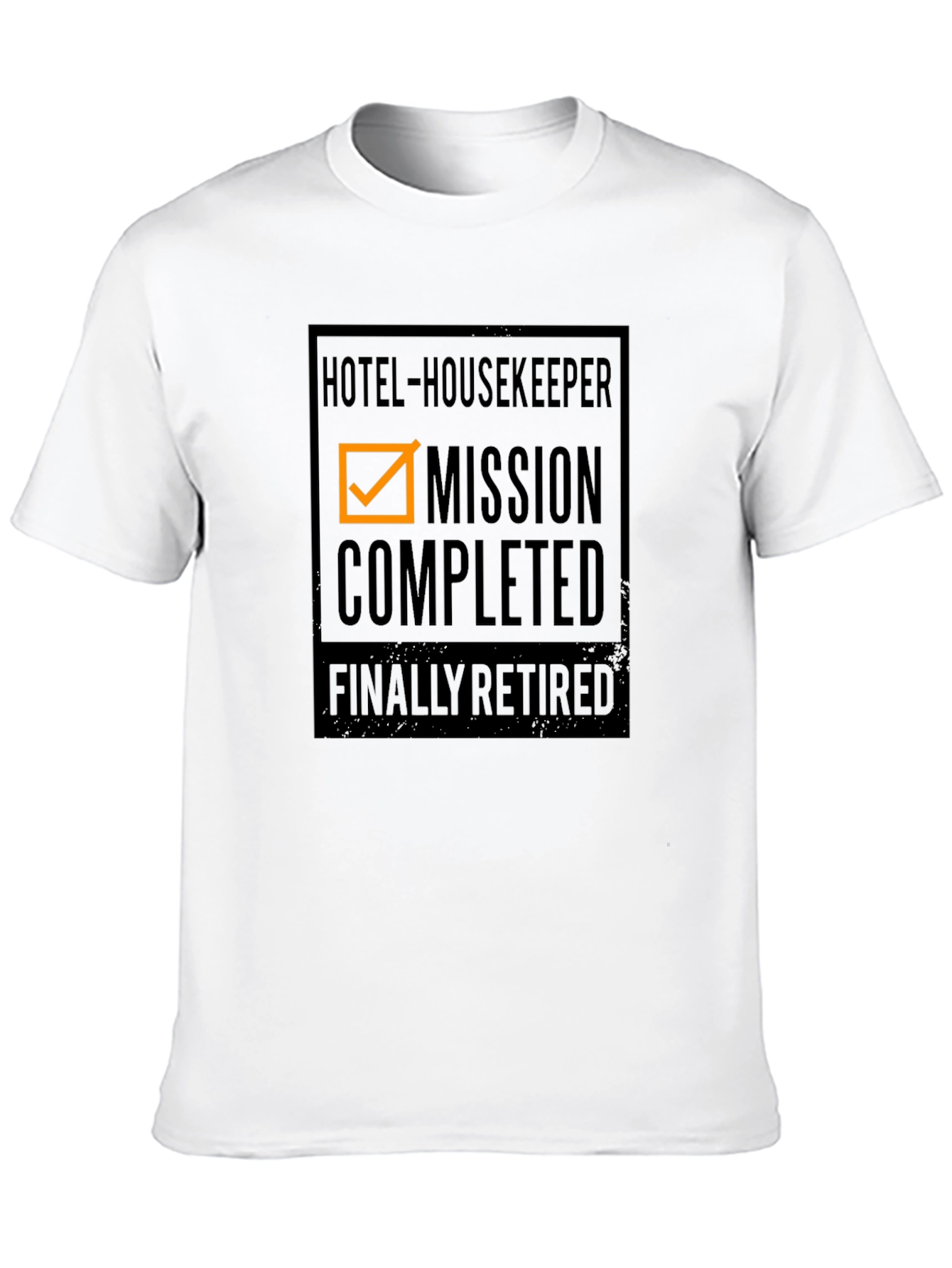 Retired Hotel Housekeeper Mission Completed T-Shirt