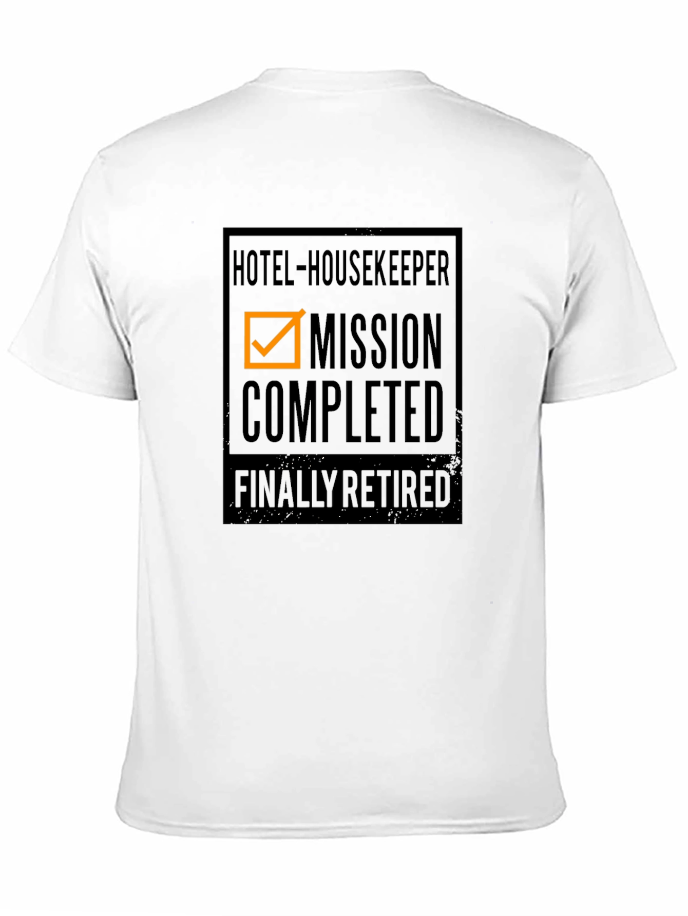 Retired Hotel Housekeeper Mission Completed T-Shirt
