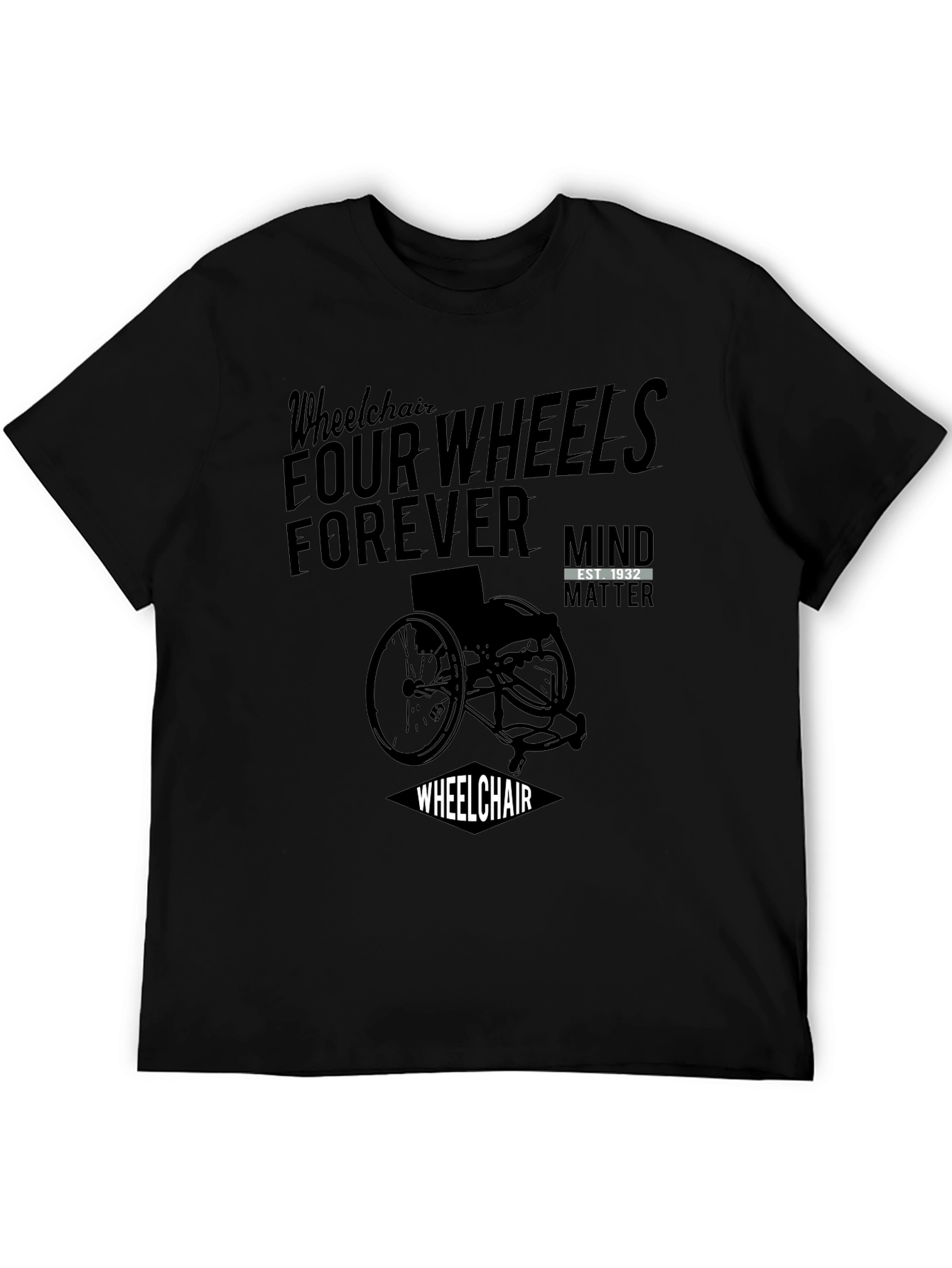 Wheelchair Four Wheels Forever Black Graphic T-Shirt