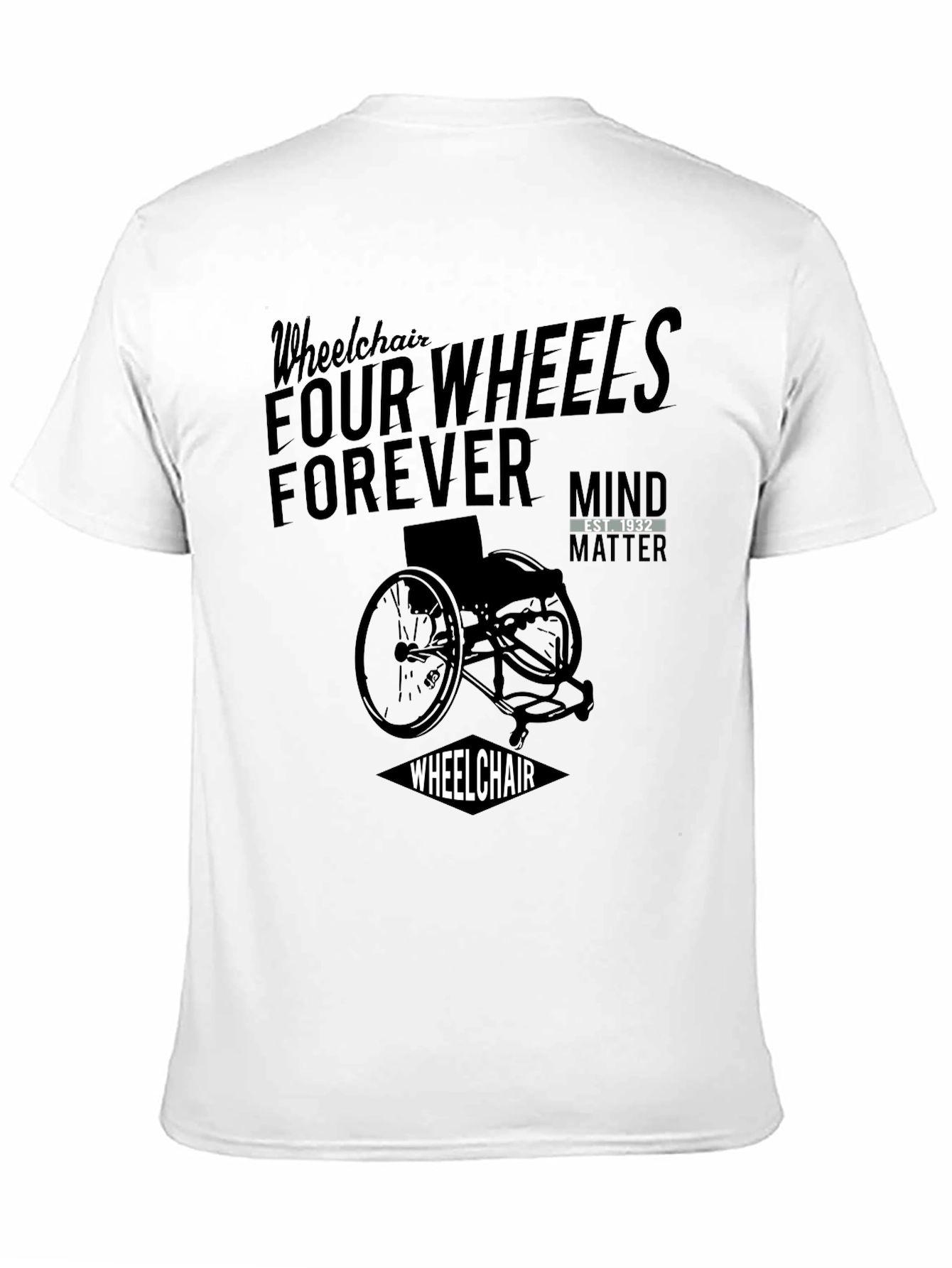 Wheelchair Four Wheels Forever Black Graphic T-Shirt