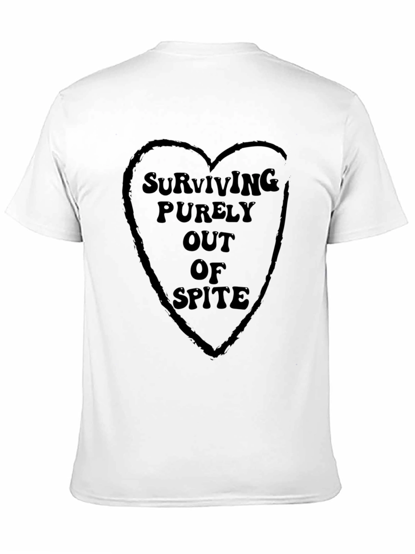 Surviving Out Of Spite Graphic T-Shirt
