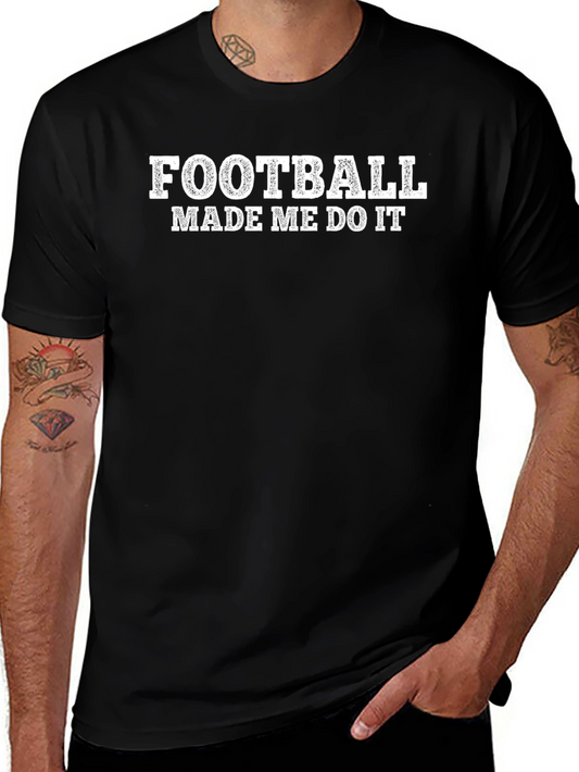 Football Made Me Do It Graphic Tee