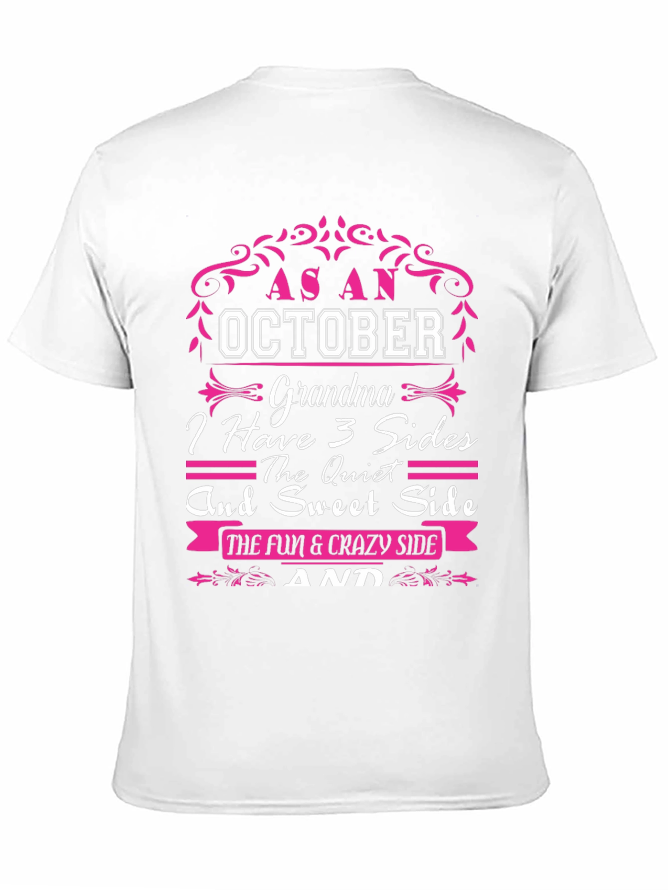 October Grandma T-Shirt: 3 Sides Fun & Crazy