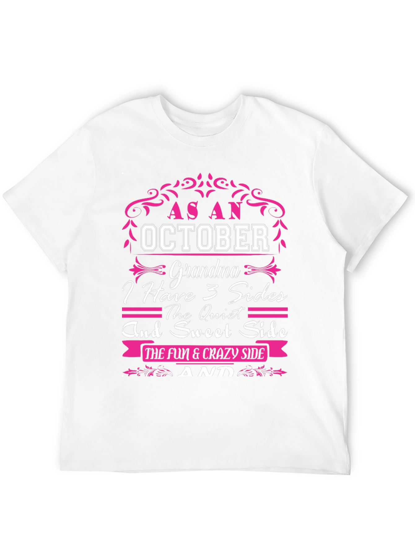 October Grandma T-Shirt: 3 Sides Fun & Crazy