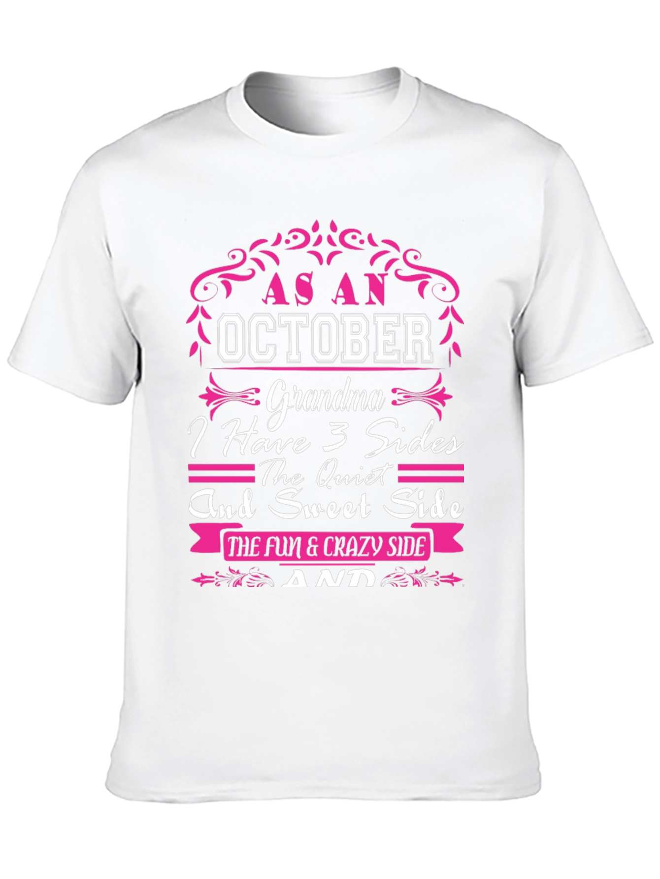 October Grandma T-Shirt: 3 Sides Fun & Crazy