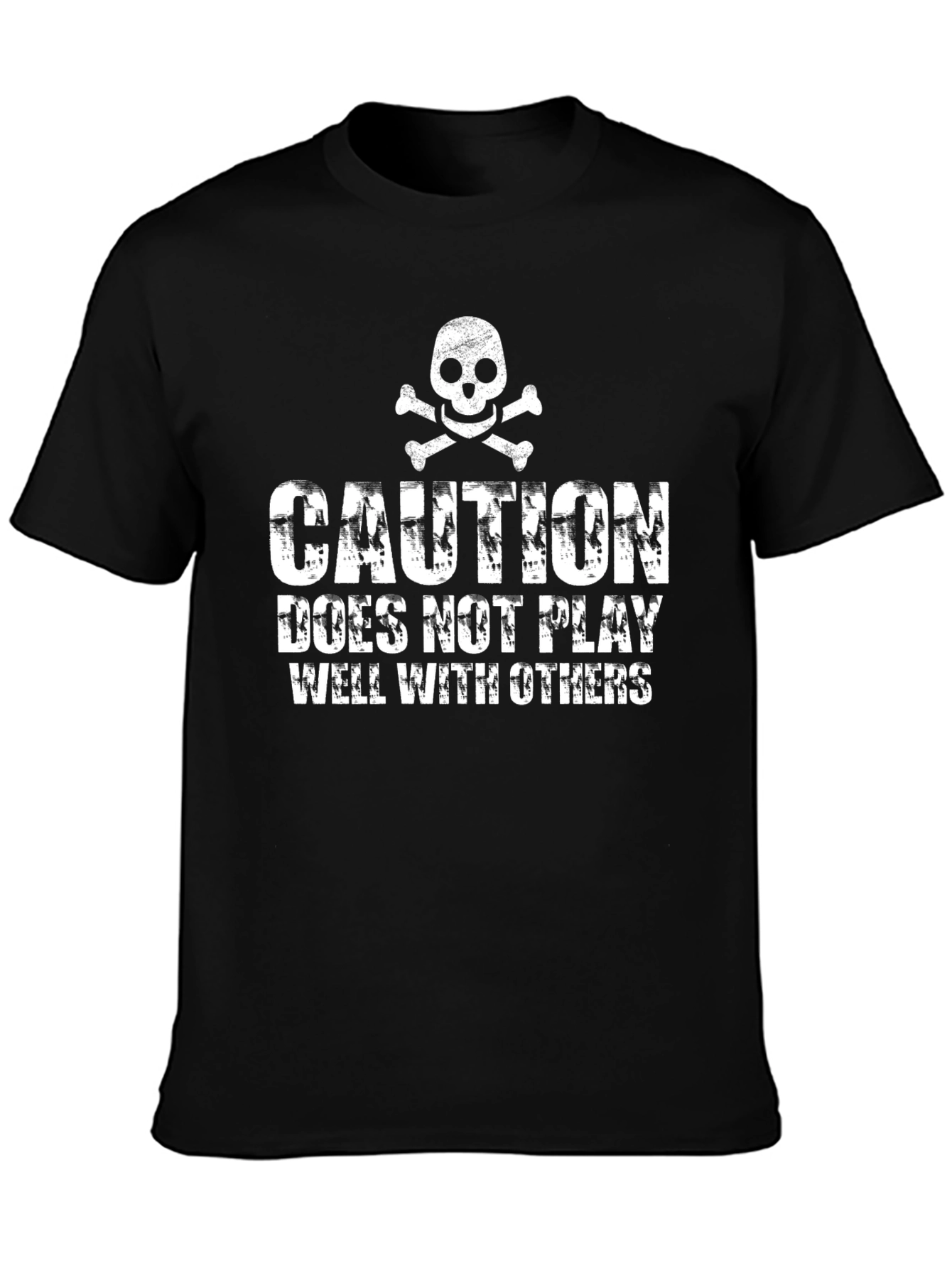 Caution: Does Not Play Well With Others T-Shirt