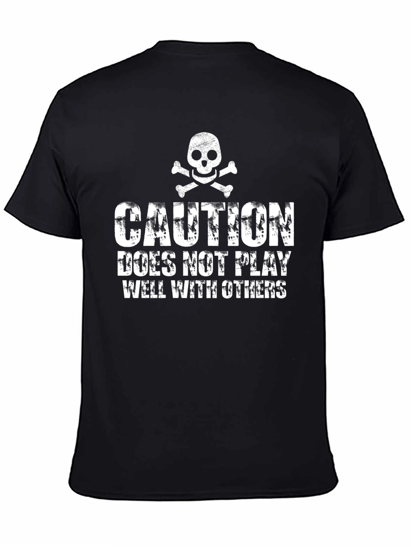 Caution: Does Not Play Well With Others T-Shirt