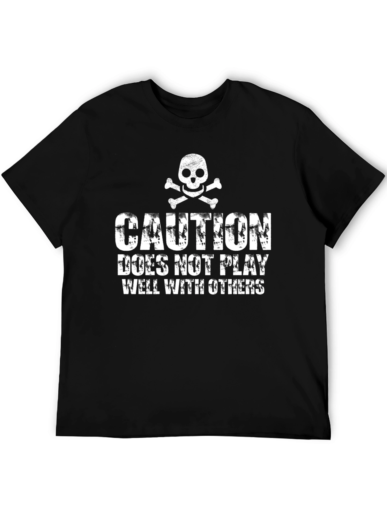 Caution: Does Not Play Well With Others T-Shirt