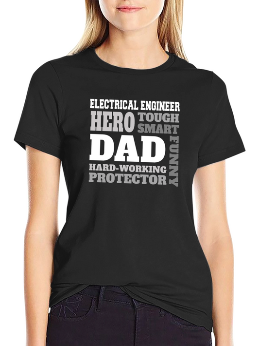 Electrical Engineer Dad T-Shirt - Hero Protector