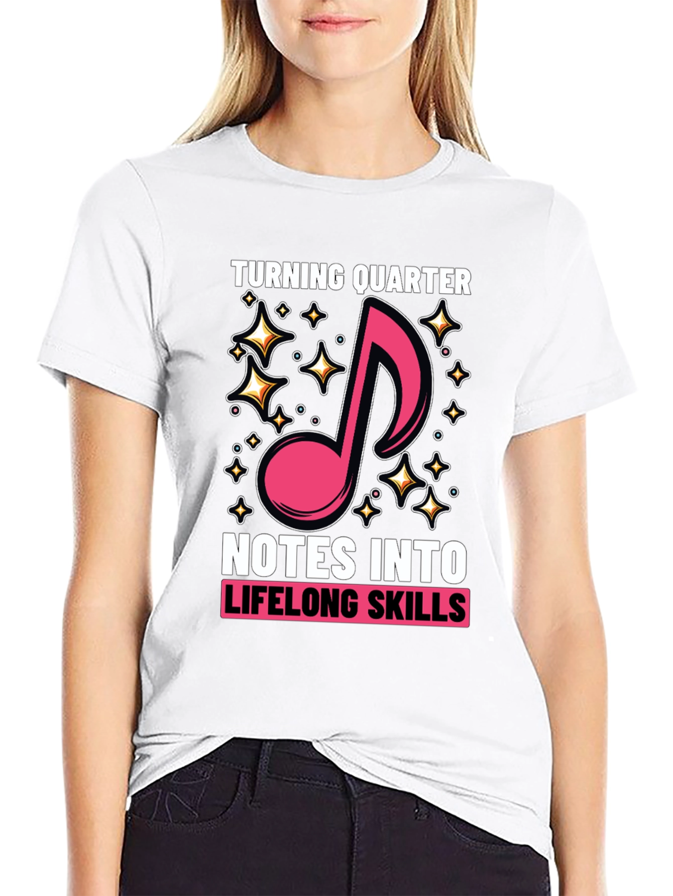 Turning Quarter Notes into Lifelong Skills T-Shirt