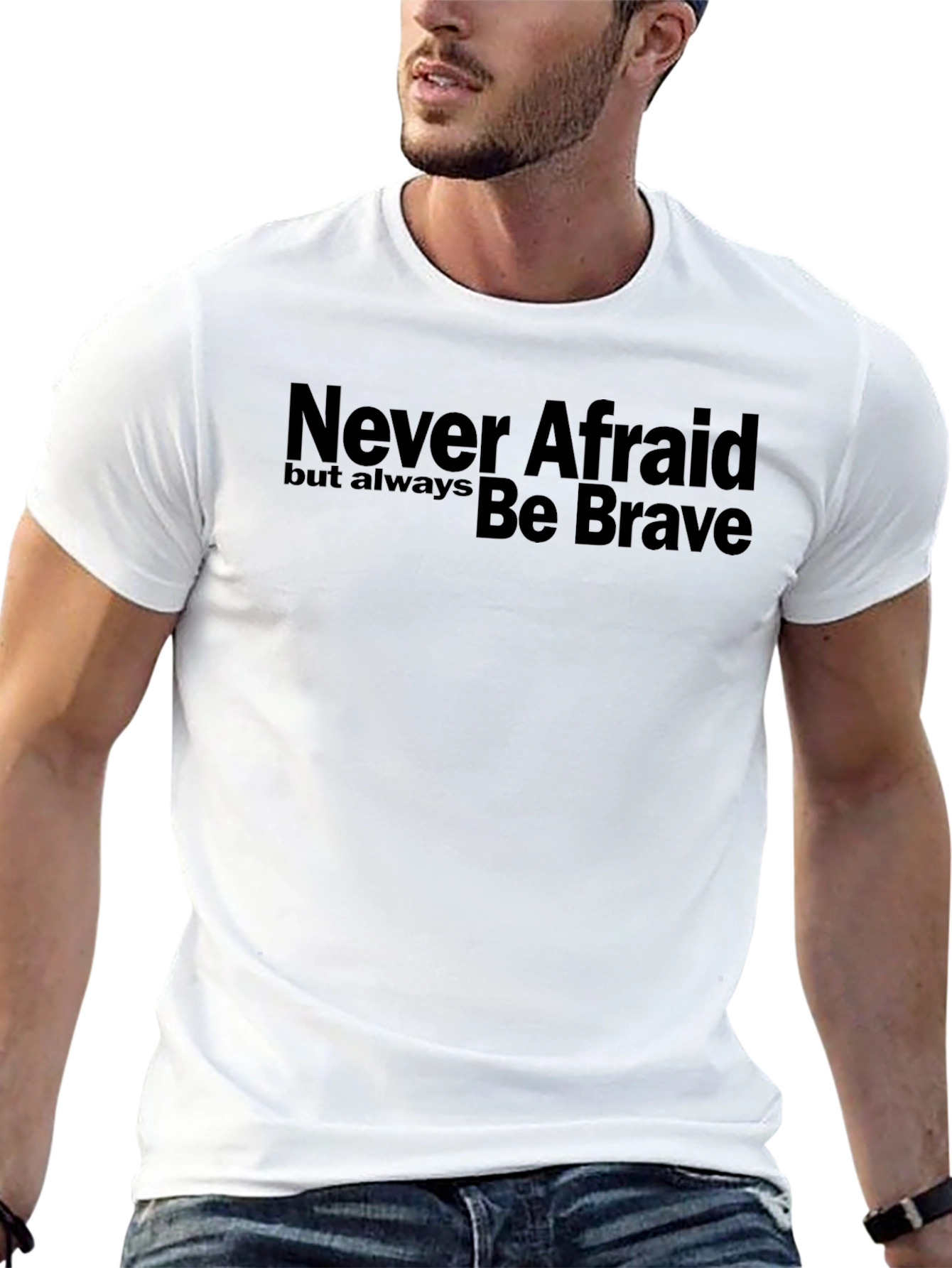 Never Afraid Be Brave Graphic T-Shirt