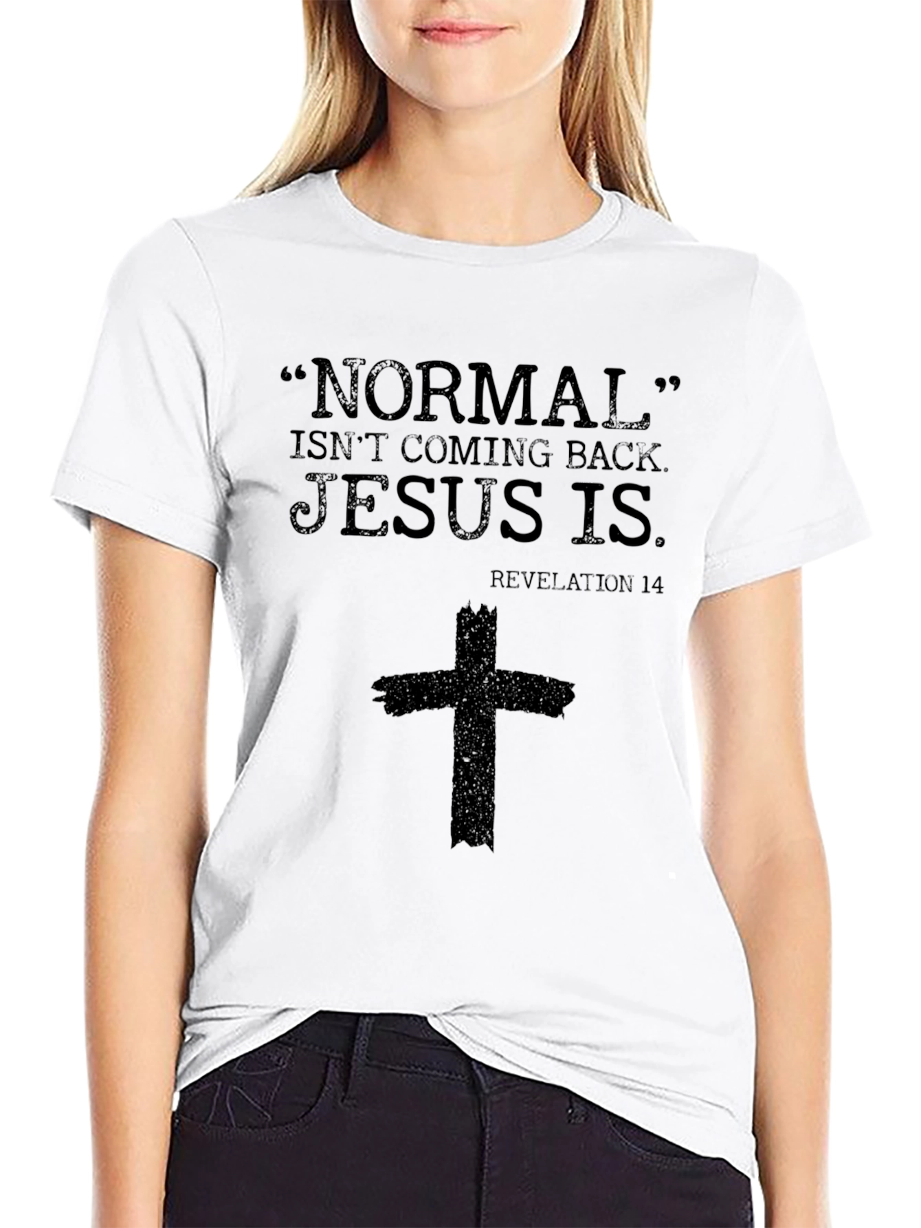 Normal Isnt Coming Back Jesus Is Graphic Tee