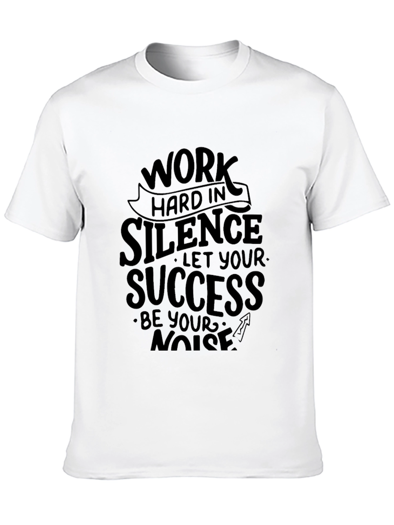 Work Hard in Silence T-Shirt