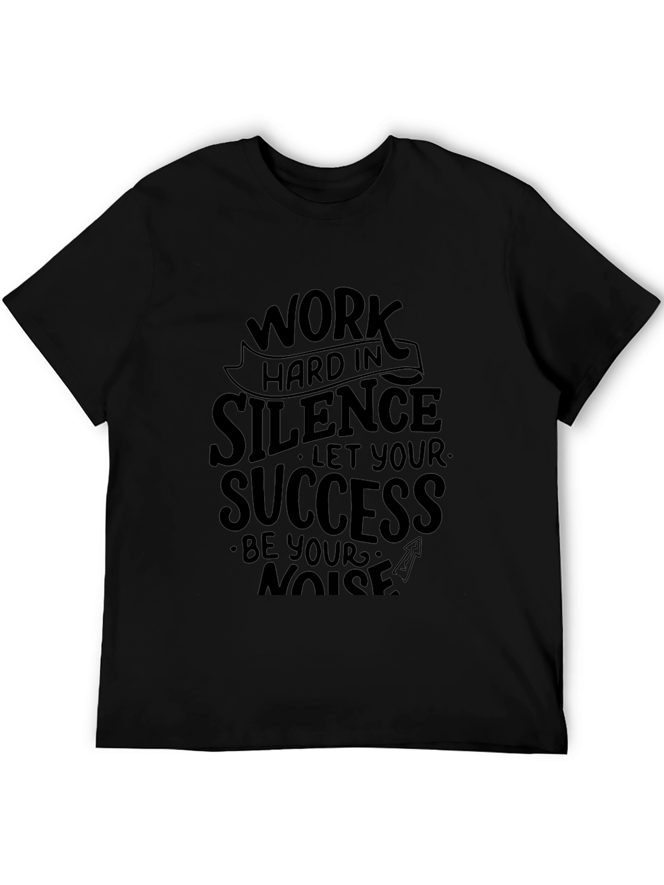 Work Hard in Silence T-Shirt