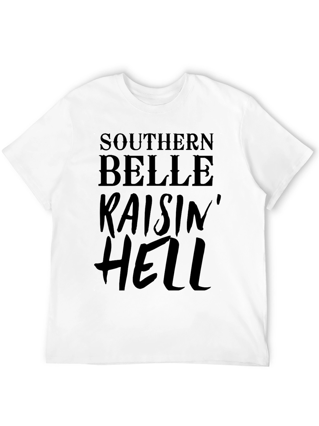 Southern Belle Raisin Hell Graphic T-Shirt