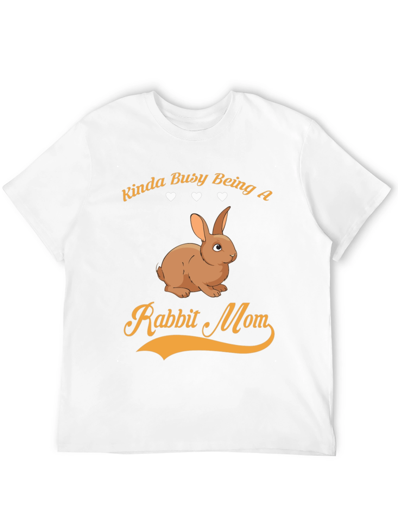 Kinda Busy Being a Rabbit Mom T-Shirt