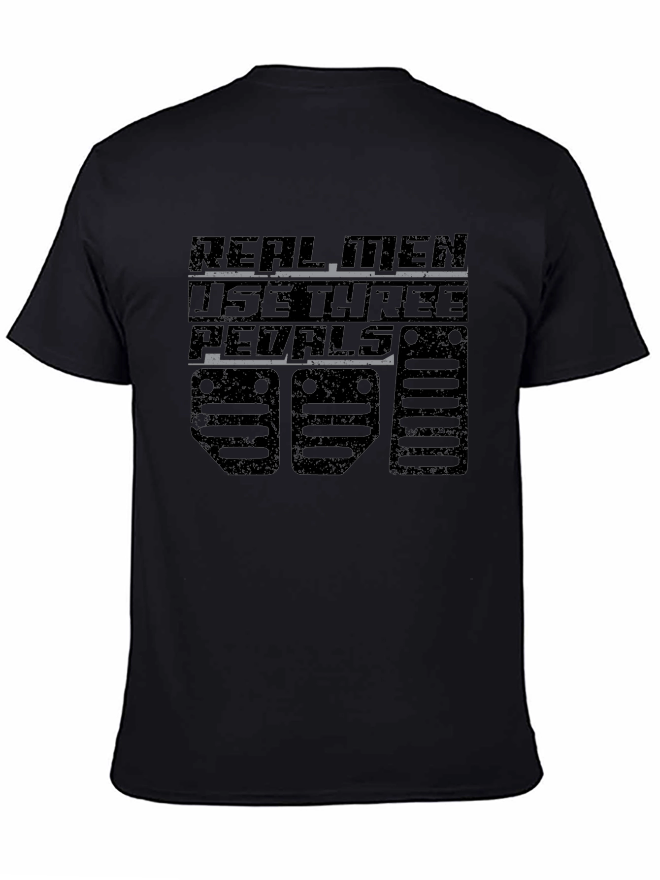 Real Men Use Three Pedals Black Graphic Tee