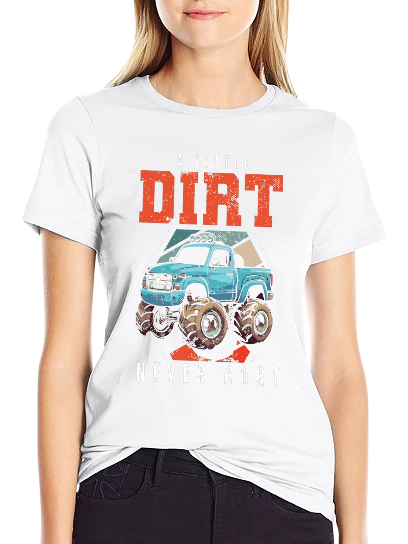 A Little Dirt Never Hurt Monster Truck T-Shirt