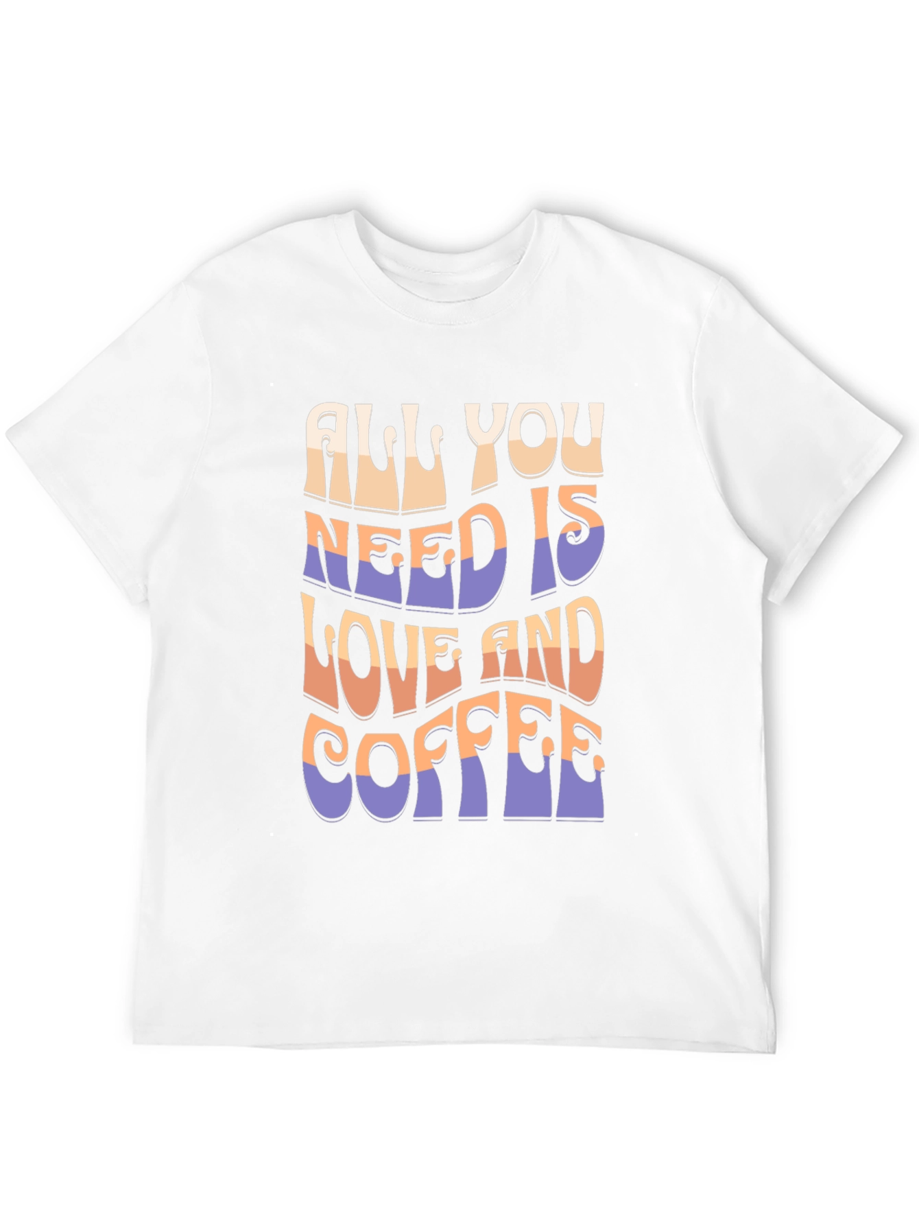 All You Need Is Love And Coffee T-Shirt