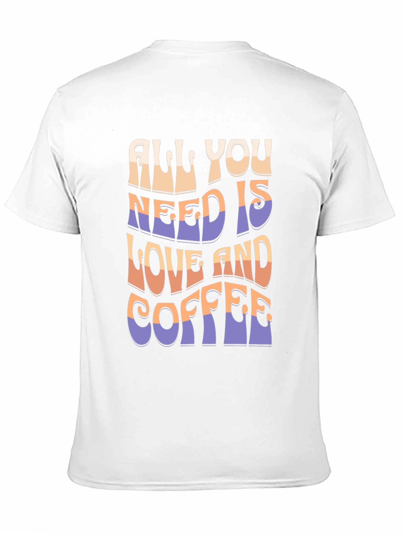 All You Need Is Love And Coffee T-Shirt