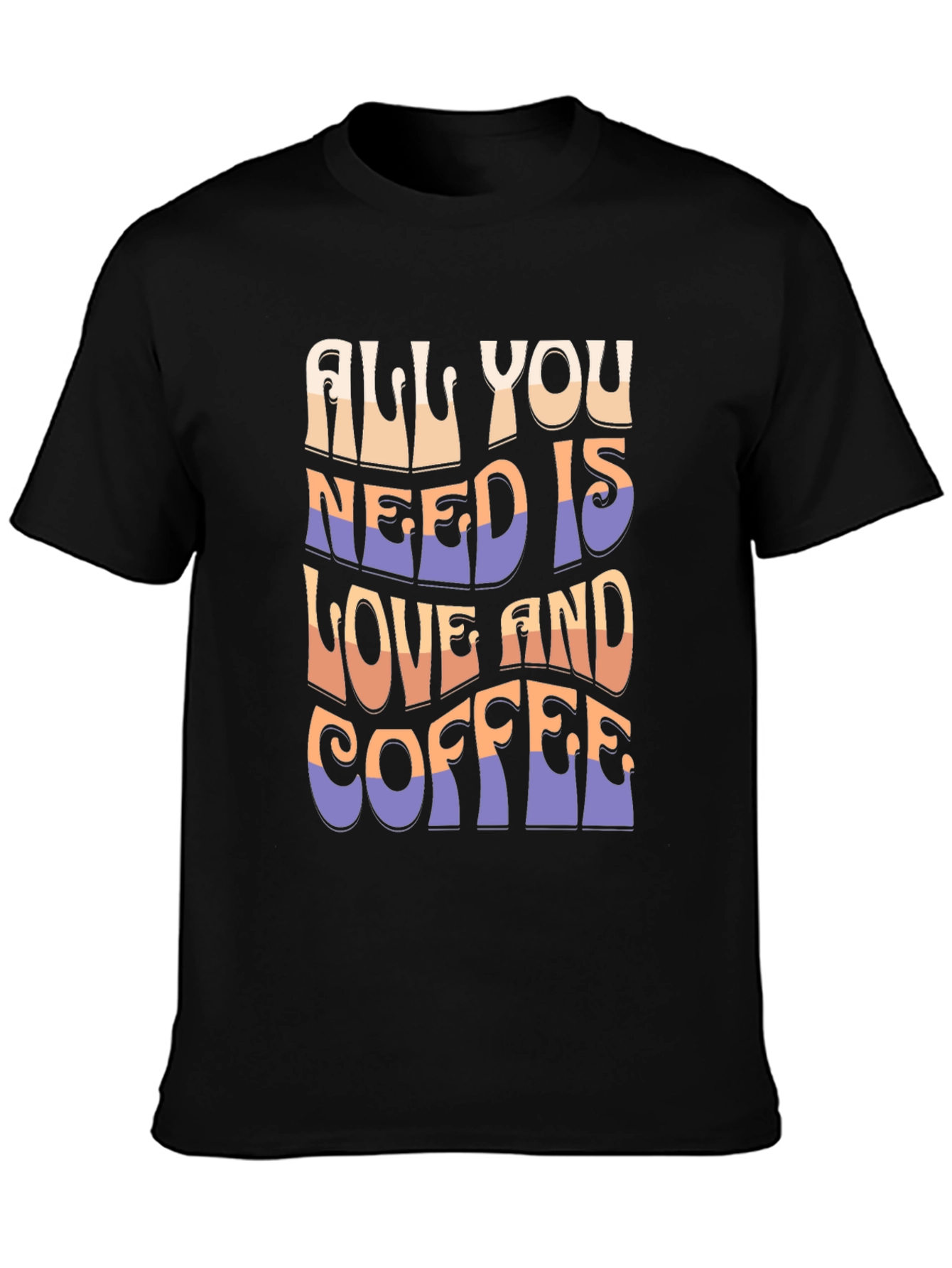 All You Need Is Love And Coffee T-Shirt