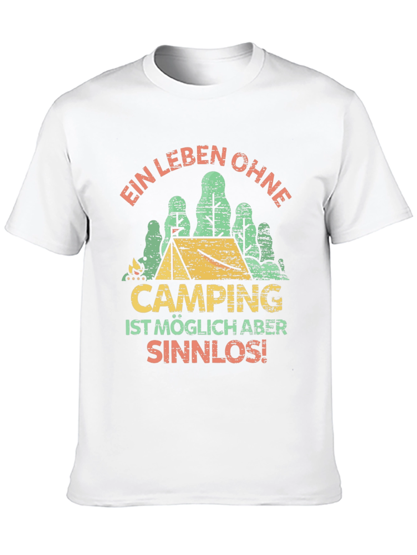 Camping is Sinnlos T-Shirt - Adventure Ready!