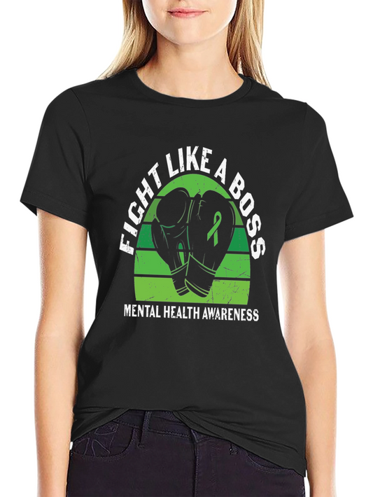 Fight Like a Boss Mental Health Awareness T-Shirt