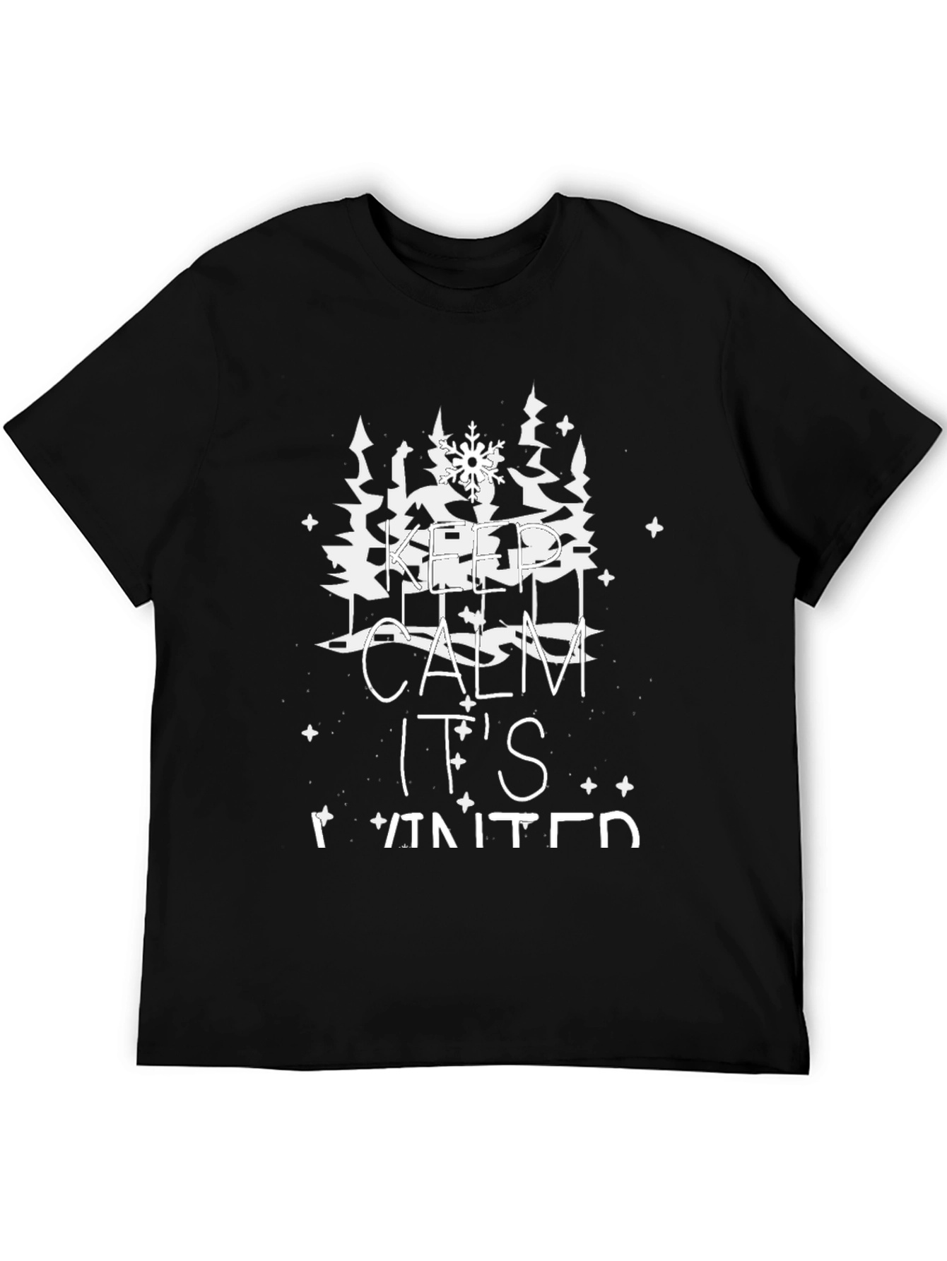 Keep Calm Its Winter T-Shirt