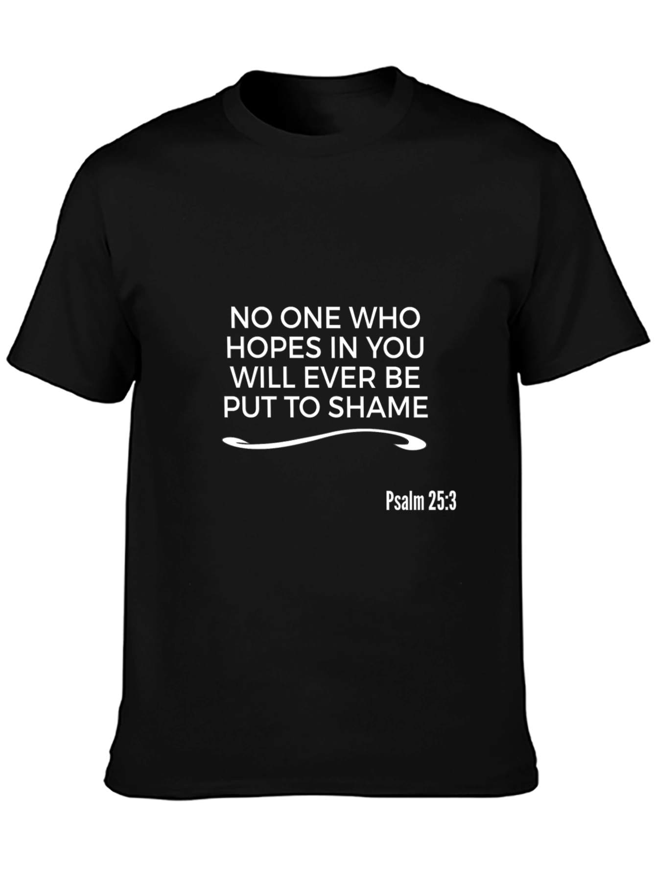 Psalm 25:3 Christian Hope T-Shirt