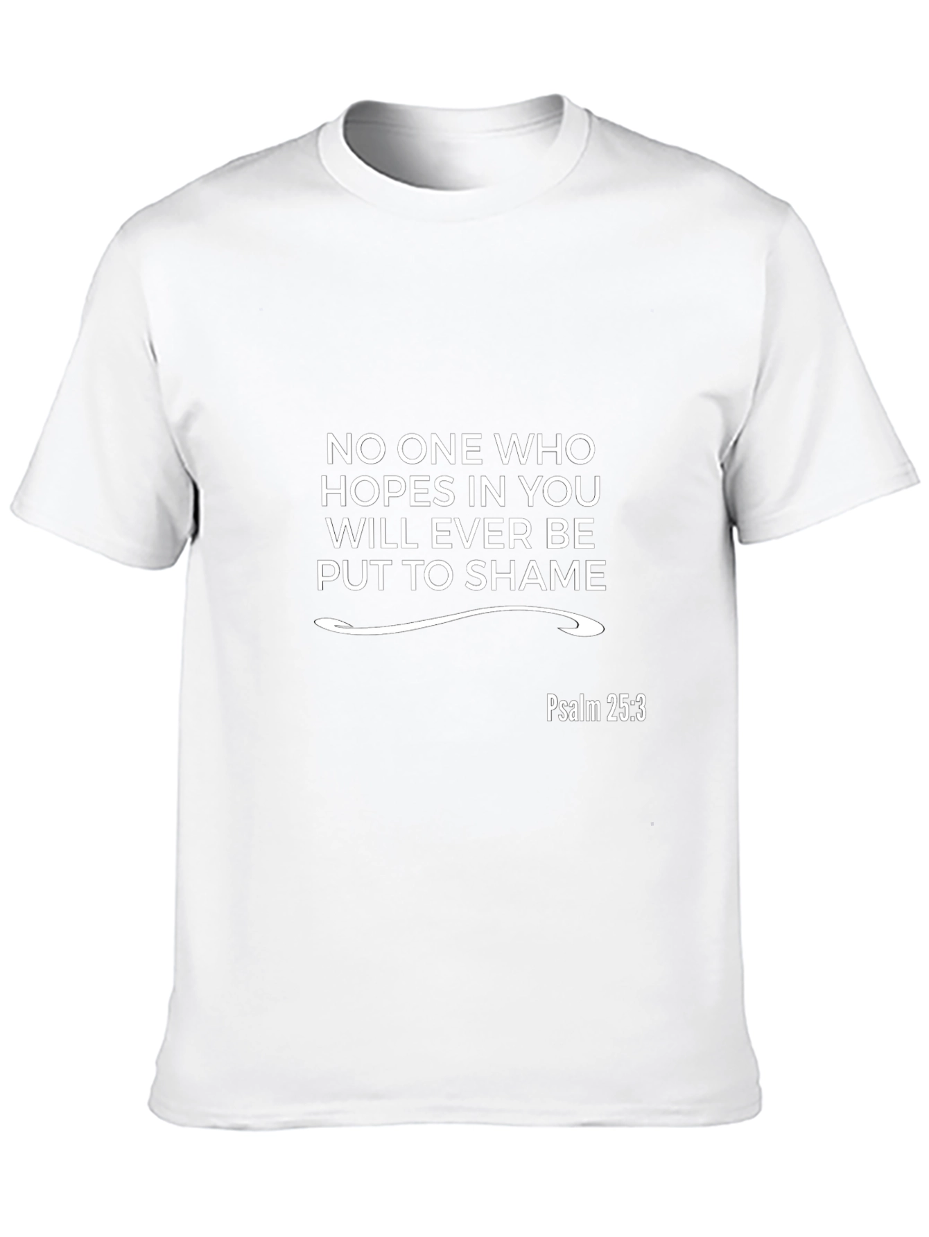 Psalm 25:3 Christian Hope T-Shirt