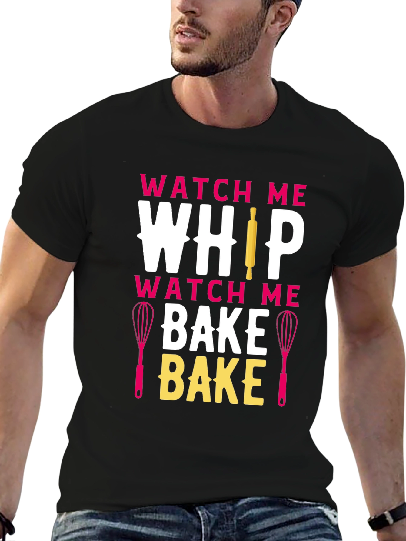 Watch Me Whip Bake T-Shirt