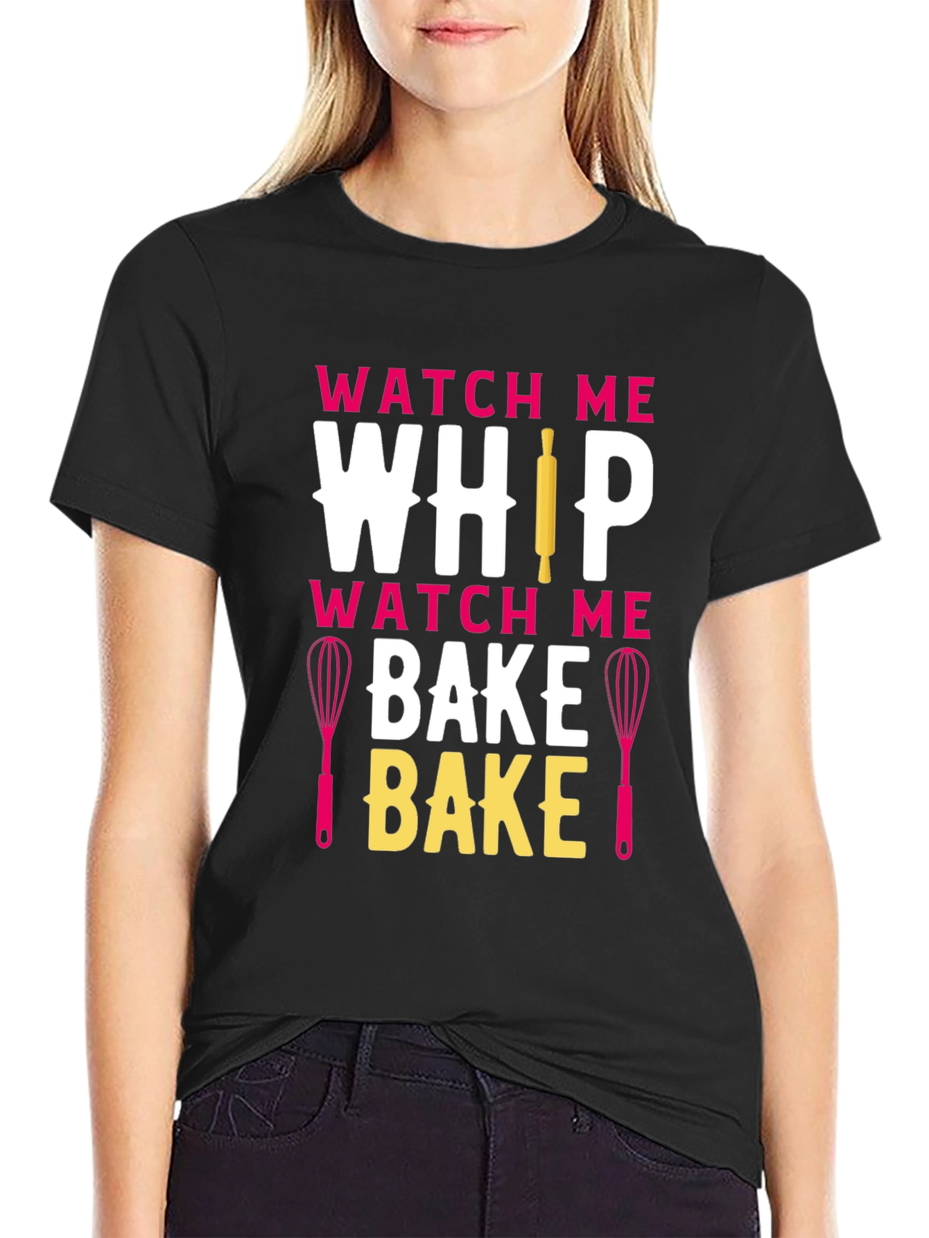 Watch Me Whip Bake T-Shirt