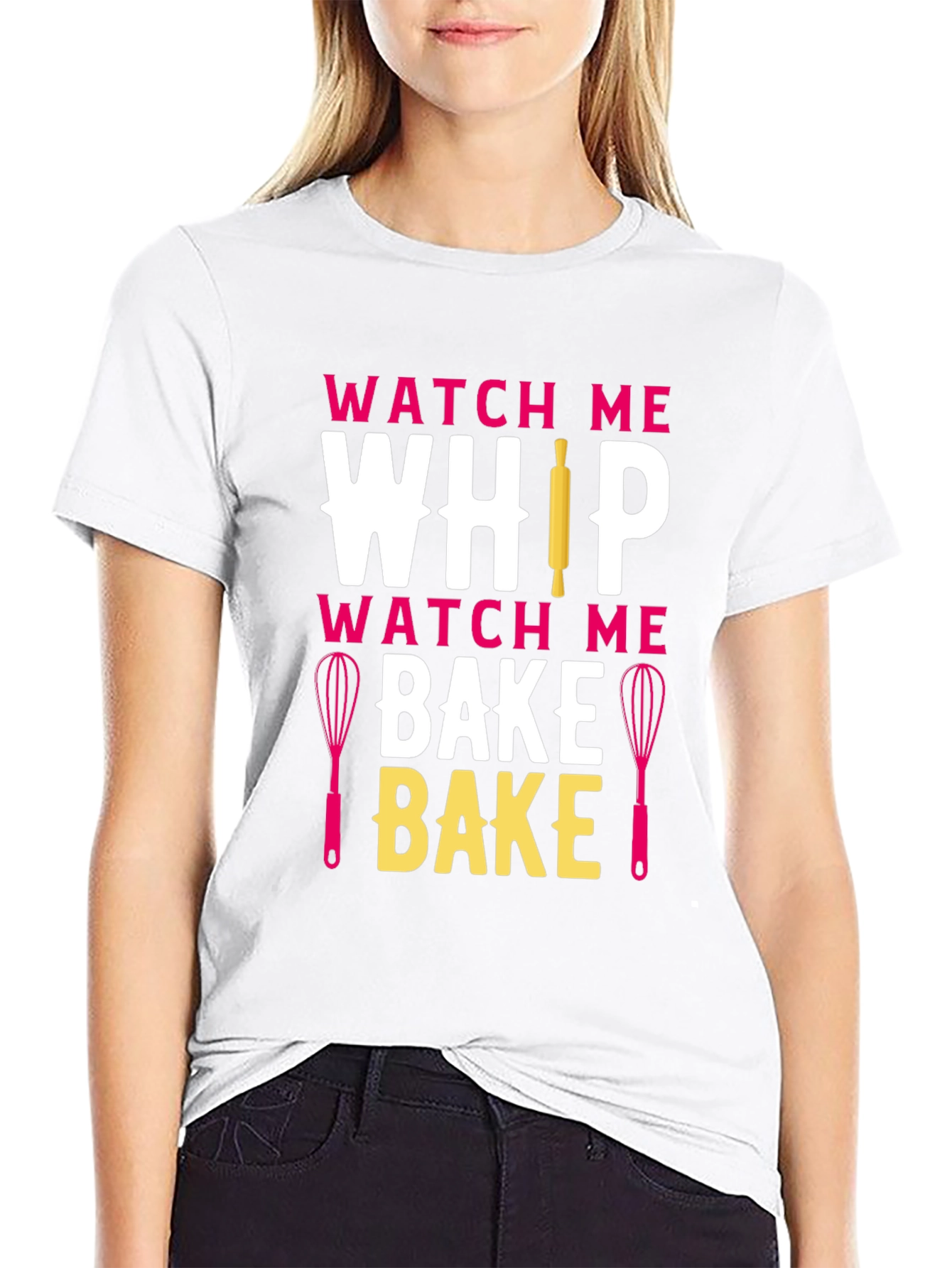 Watch Me Whip Bake T-Shirt